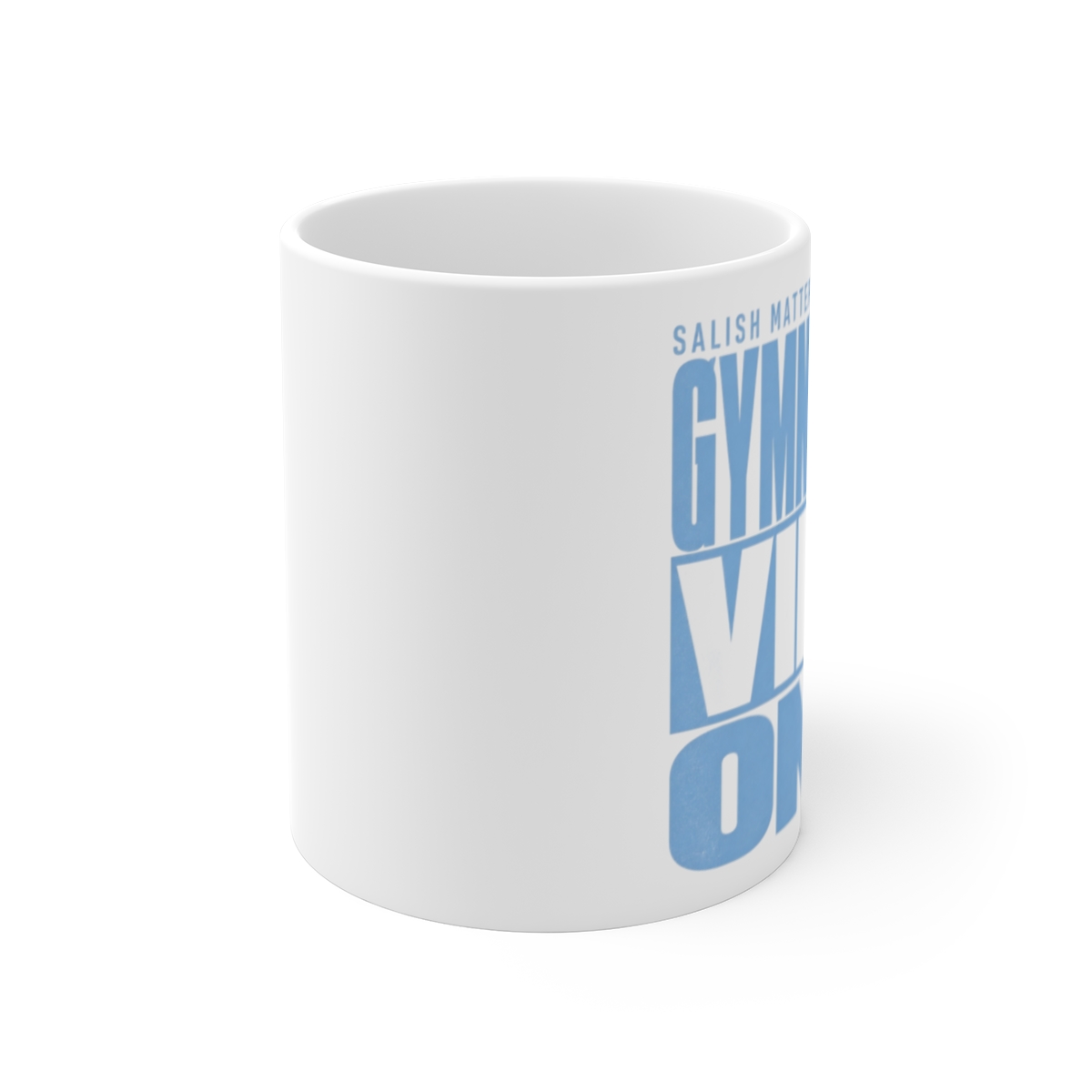 Salish Matter "Gymnastics Vibes Only" White Ceramic Mug - alternate angle 1, merchandise