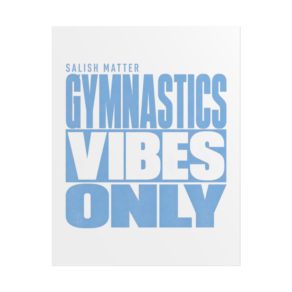 Salish Matter "Gymnastics Vibes Only" Wall Art - alternate angle 1, merchandise